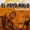 De Donde Vengo (feat. Ojos de Brujo) - El Payo Malo lyrics