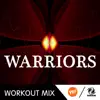 Stream & download Warriors (The Factory Team Speed Workout Mix) - Single