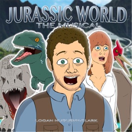 ‎Jurassic World the Musical - Single by Logan Hugueny 