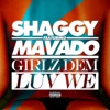 Girlz Dem Luv We (feat. Mavado) - Single