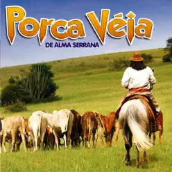 De Alma Serrana - Porca Véia