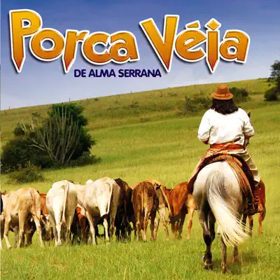 De Alma Serrana - Porca Véia De Alma Serrana - Porca Véia