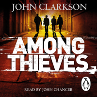 John Clarkson - Among Thieves (Unabridged) artwork