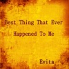 Best Thing That Ever Happened To Me - Single