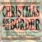 Children, Go Where I Send Thee (Christmas On The Border Version) artwork