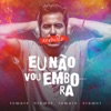 Eu Não Vou Embora (Ao Vivo) - Single, 2016