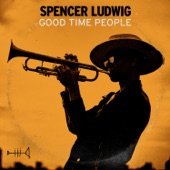 Good Time People by Spencer Ludwig