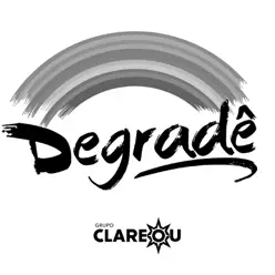 Degradê - Single - Grupo Clareou