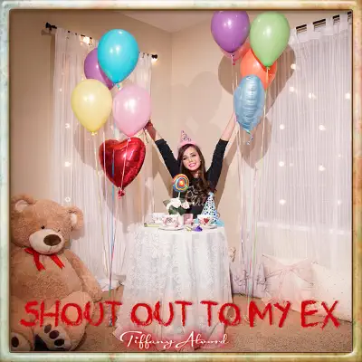 Shout out to My Ex - Single - Tiffany Alvord