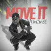 Move It - Single album lyrics, reviews, download