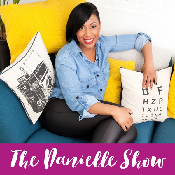 The Danielle Show: Clarity | Wisdom | Motivation | Inspiration with Danielle McDonald cover