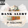 Bank Alert - P-Square