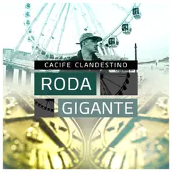 Roda Gigante - Single - Cacife Clandestino Roda Gigante - Single - Cacife Clandestino