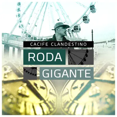 Roda Gigante - Single - Cacife Clandestino