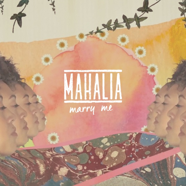Marry Me - Single - Mahalia