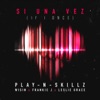 Si Una Vez (If I Once) [feat. Wisin, Frankie J & Leslie Grace] - Single