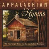 Appalachian Hymns: Old-Time Gospel Hymns from the Appalachian Mountains