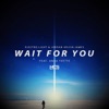 Wait For You (feat. Anna Yvette) - Single