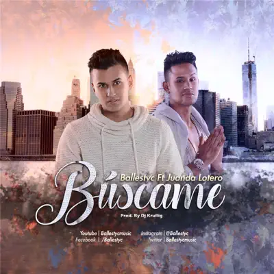 Buscame (feat. Juanda Lotero) - Single - Ballestyc