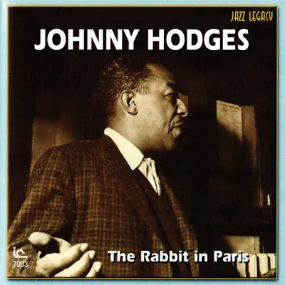 The Rabbit In Paris - Johnny Hodges The Rabbit In Paris - Johnny Hodges