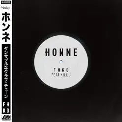 FHKD (feat. Kill J) - Single - Honne FHKD (feat. Kill J) - Single - Honne