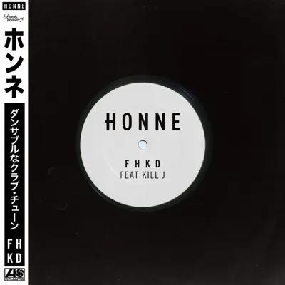 FHKD (feat. Kill J) - Single - Honne