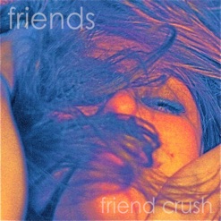 FRIEND CRUSH cover art
