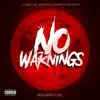 No Warnings - Single album lyrics, reviews, download