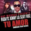 Stream & download Tu Amor (Chosen Few Remix) [feat. Jenny La Sexy Voz] - Single