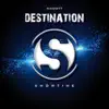 Destination - Single album lyrics, reviews, download