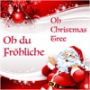 Oh du Fröhliche - Oh Christmas Tree