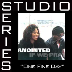 One Fine Day (Studio Series Performance Track) - - Single - Anointed