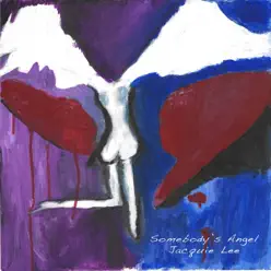 Somebody's Angel - Single - Jacquie Lee Somebody's Angel - Single - Jacquie Lee
