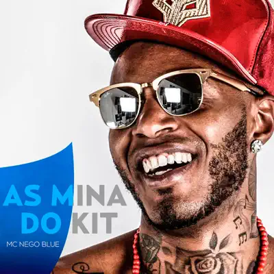As Mina do Kit - Single - MC Nego Blue