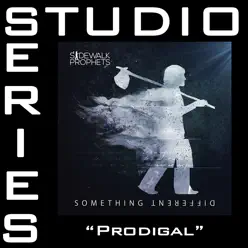 Prodigal (Studio Series Performance Track) - - EP - Sidewalk Prophets