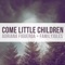 Come Little Children (feat. FamilyJules) - Adriana Figueroa lyrics