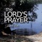 The Lord's Prayer - Jason Silver lyrics
