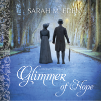 Sarah M. Eden - Glimmer of Hope (Unabridged) artwork