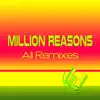 Million Reasons (All Remixes) - EP album lyrics, reviews, download