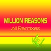 Million Reasons (All Remixes) - EP