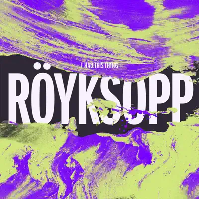 I Had This Thing - Remixes - Röyksopp I Had This Thing - Remixes - Röyksopp