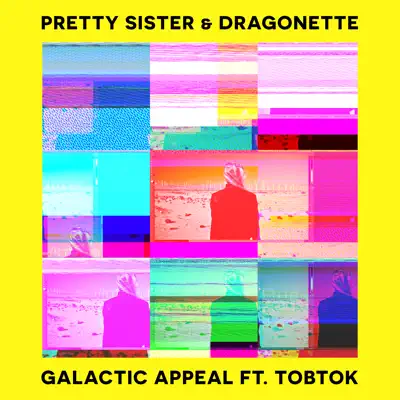 Galactic Appeal (feat. Tobtok) - Single - Dragonette