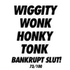 Wiggity Wonk Honky Tonk - Single album lyrics, reviews, download