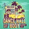 Dance Hall Body (feat. Blackout ja) - Isaac Maya lyrics