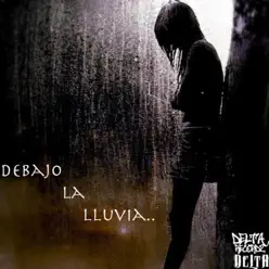 Debajo la Lluvia - Single - Grupo Delta Debajo la Lluvia - Single - Grupo Delta