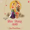 Shiv Vivah Katha album lyrics, reviews, download