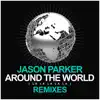 Stream & download Around the World (La La La La La) [Remixes]