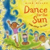 Dance for the Sun: Yoga Songs for Kids