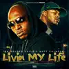 Livin My Life (feat. Kutt Calhoun) - Single album lyrics, reviews, download