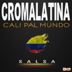 Croma Latina - Cali Pal Mundo